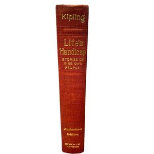Rudy Yard Kipling Life’s Handicaps Stories of Mine Own People Authorized Edition